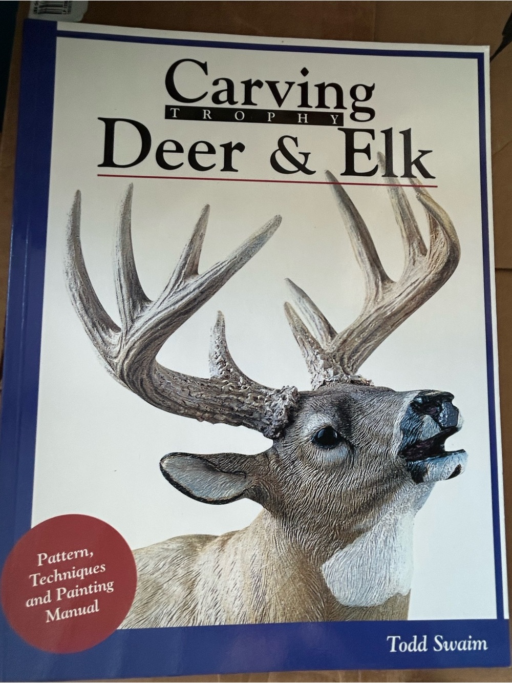 Carving Trophy Deer & Elk Book - Illustrated Guide